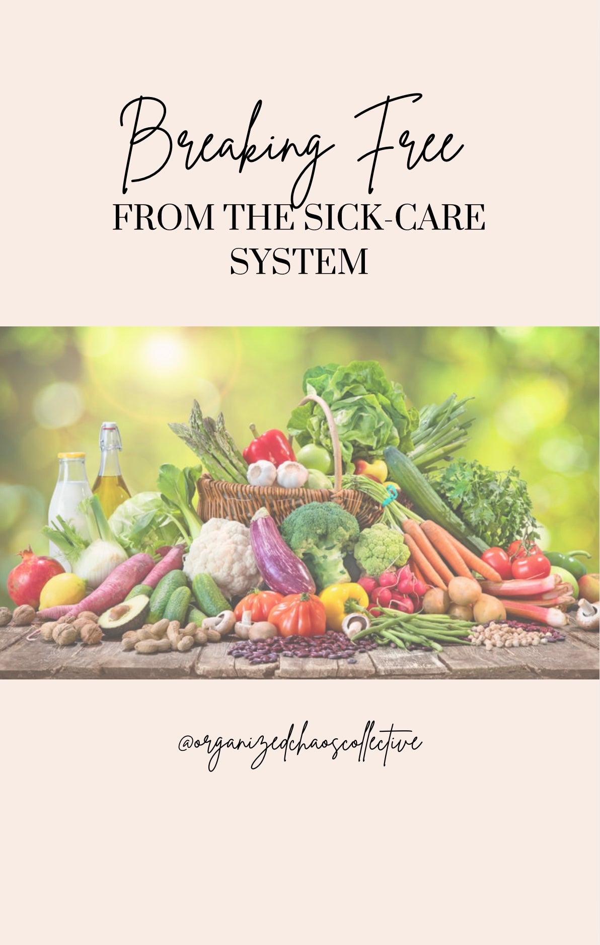 Breaking Free From the Sick Care System